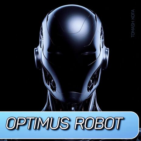 Optimus Robot | Boomplay Music