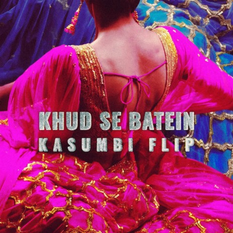 Khud Se Batein | Kasumbi Flip ft. Zeeshan Ali, Rishabh Rajan & Abdullah Kasumbi