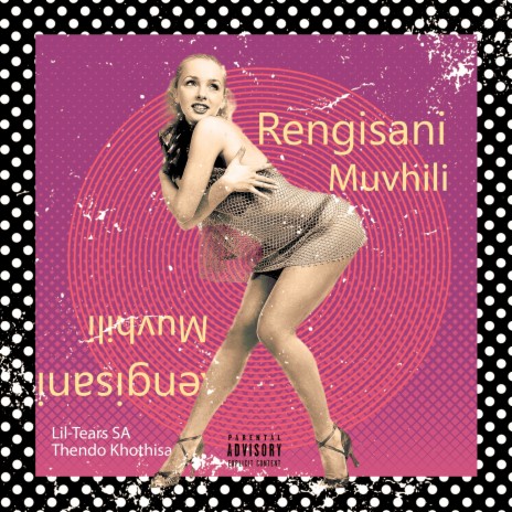 Rengisani Muvhili ft. Thendo Khothisa