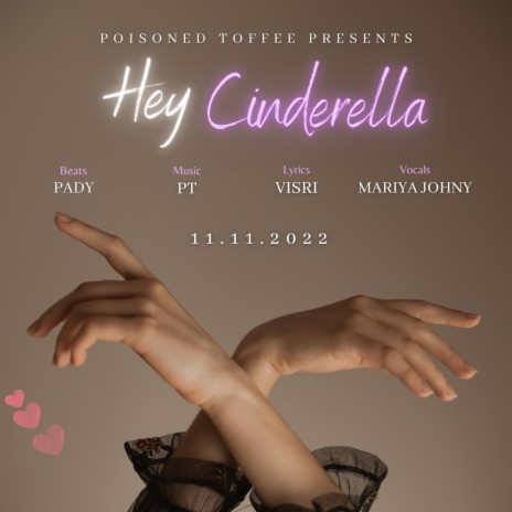 Hey Cinderella ft. Pady & Mariya Johny | Boomplay Music