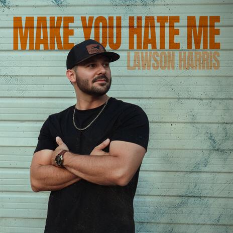 Make You Hate Me | Boomplay Music