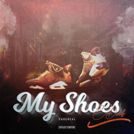 My Shoes | Boomplay Music
