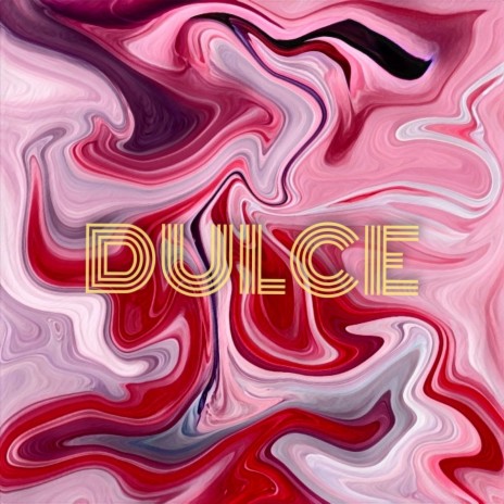 Dulce | Boomplay Music