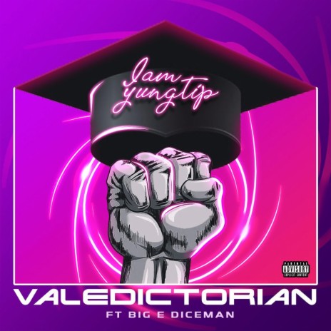 Valedictorian ft. Big -E Diceman | Boomplay Music