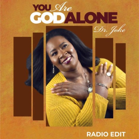 You are God alone (Radio Edit) | Boomplay Music