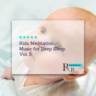 Kids Meditation Music for Deep Sleep, Vol. 5