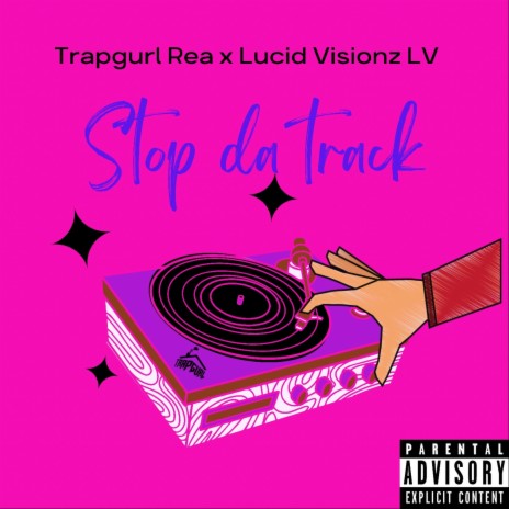 Stop Da Track ft. Lucid_Vizions | Boomplay Music