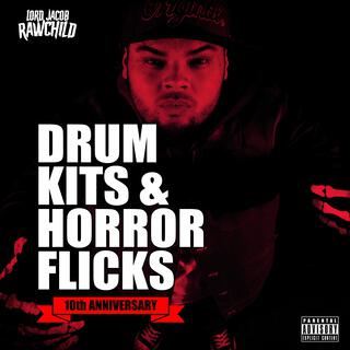 Drum Kits & Horror Flicks (10th Anniversary)