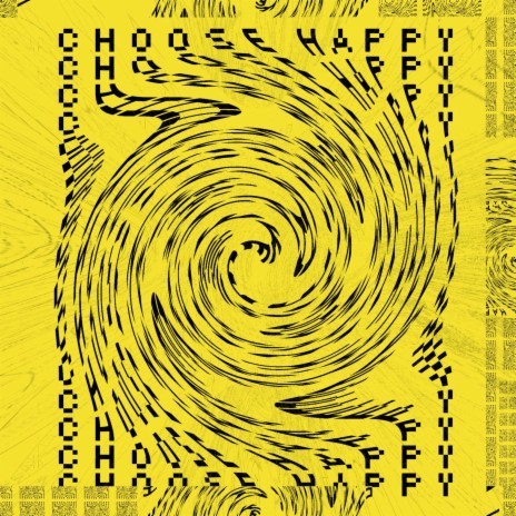choose happy | Boomplay Music