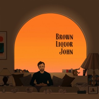 Brown Liquor John