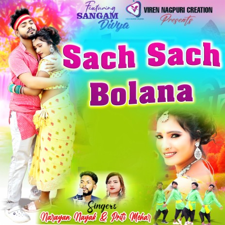 Sach Sach Bolona ft. Priti Mehar | Boomplay Music