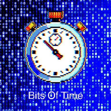 Bits of Time | Boomplay Music