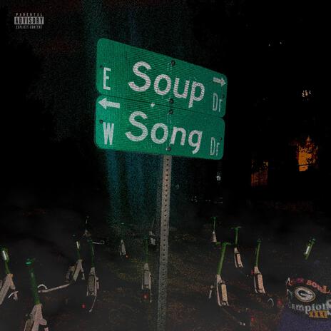 Soup Song ft. Conner Miller, XNG, Lemon Hero, Matt Tha Director & Millermeter | Boomplay Music