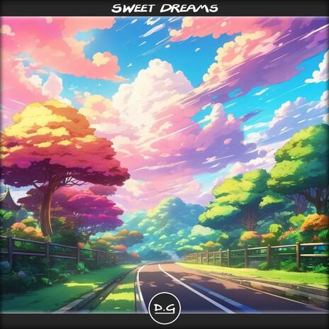 Sweet Dreams | Boomplay Music