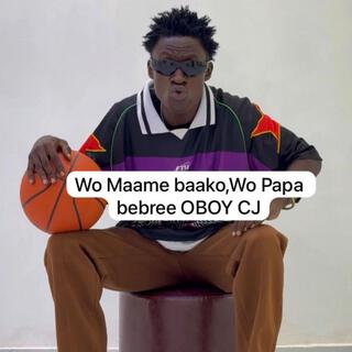 Wo Maame Baako,Wo Papa Bebree