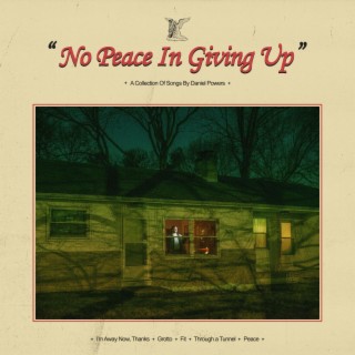 No Peace In Giving Up