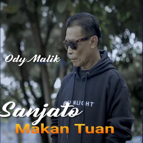 Sanjato Makan Tuan | Boomplay Music