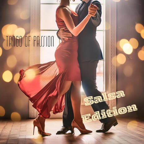 Tango of Passion (Salsa edition)