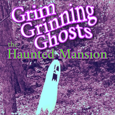 Grim Grinning Ghosts (From The Haunted Mansion) | Boomplay Music