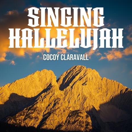 Singing Hallelujah | Boomplay Music