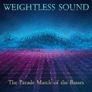 The Parade March of the Basses
