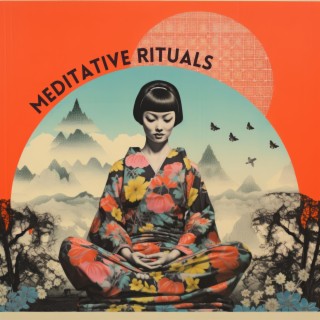 Meditative Rituals
