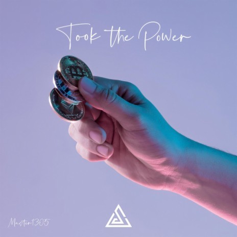 Took the Power | Boomplay Music