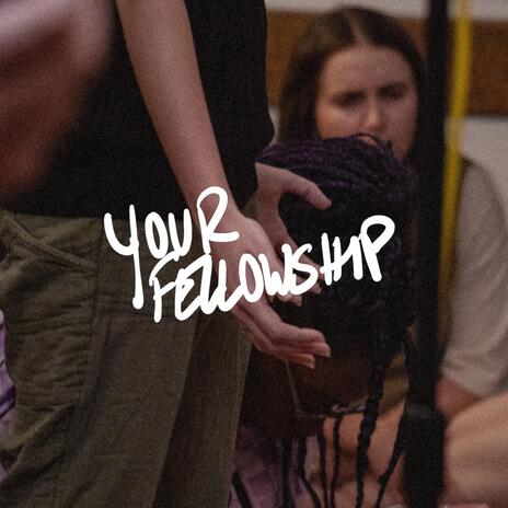 Your Fellowship (Shortened) ft. Logan Cole | Boomplay Music