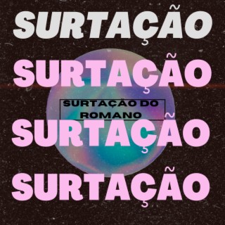 SURTAÇÃO DO ROMANO