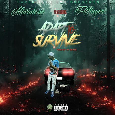 Adapt To Survive ft. T-Ruger | Boomplay Music