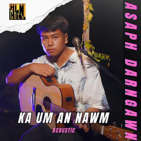 Ka Um An Nawm ft. Asaph Darngawn | Boomplay Music