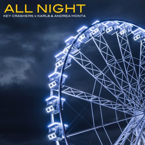 All Night ft. Karl8 & Andrea Monta | Boomplay Music