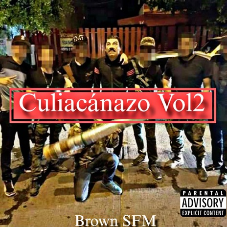 Culiacanazo, Vol. 2 | Boomplay Music