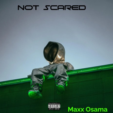 Not Scared | Boomplay Music