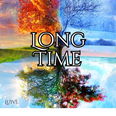 Long Time | Boomplay Music