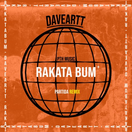 Rakata Bum (PARTIDA Remix) ft. PARTIDA