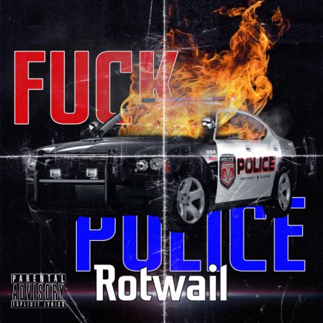 Fuck The Police | Boomplay Music
