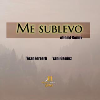 Me Sublevo (Yani Geniuz Remix)