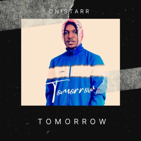 Tomorrow | Boomplay Music