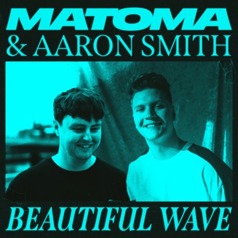 Beautiful Wave ft. Aaron Smith | Boomplay Music