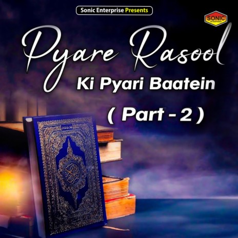 Pyare Rasool Ki Pyari Baatein (Islamic) | Boomplay Music