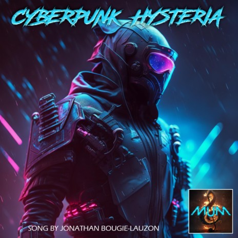 Cyberpunk Hysteria | Boomplay Music