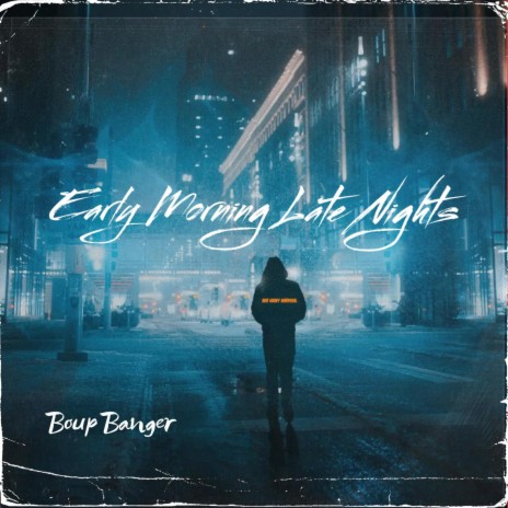 Early Morning Late Nights | Boomplay Music