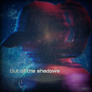 Out of the Shadows