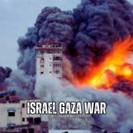 Israel Gaza War | Boomplay Music