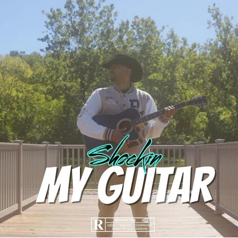 My Guitar | Boomplay Music