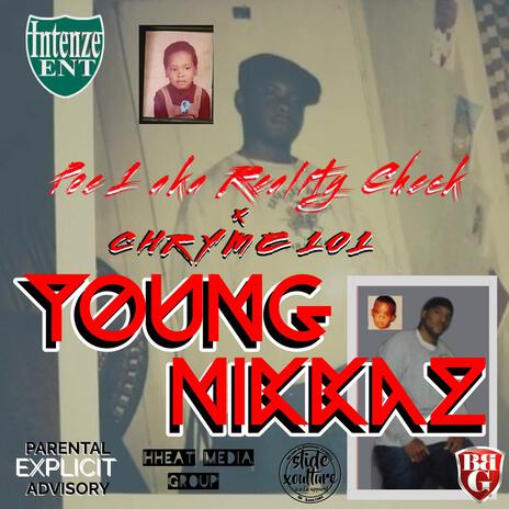 YOUNG NIKKAZ ft. Chryme101 | Boomplay Music