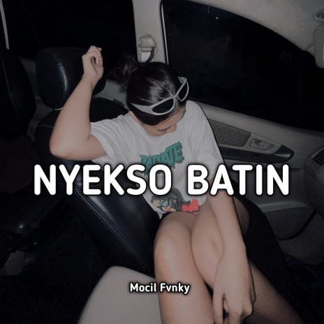 Nyekso Batin | Boomplay Music