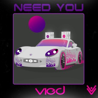 Need You