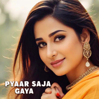 PYAAR SAJA GAYA